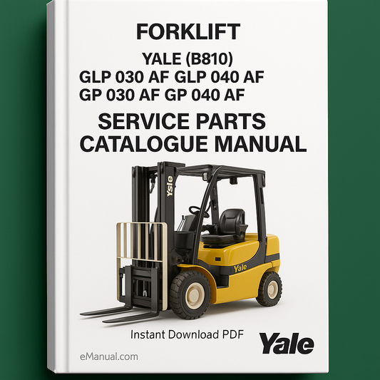 Yale (B810) GLP 030 AF GLP 040 AF GP 030 AF GP 040 AF Forklift Service Parts Catalogue Manual