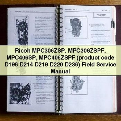 Ricoh MPC306ZSP MPC306ZSPF MPC406SP MPC406ZSPF (product Code D196 D214 D219 D220 D236) Field Service Repair Workshop Manual PDF