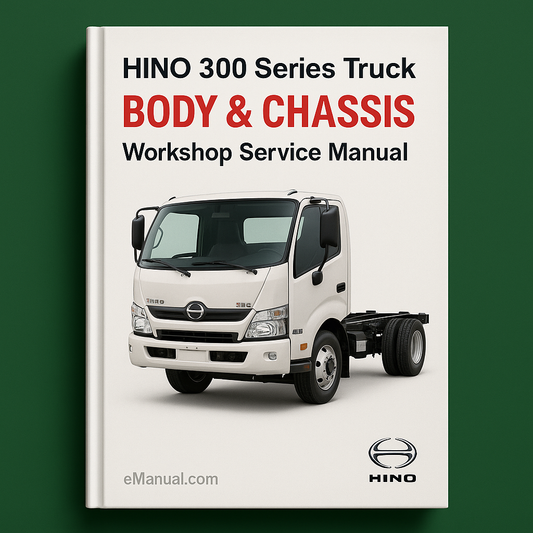 HINO 300 Series Truck BODY & CHASSIS Workshop Service Manual