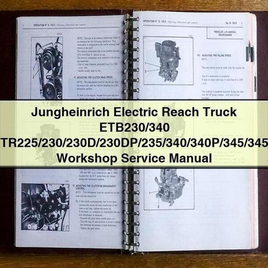 Jungheinrich Electric Reach Truck ETB230/340 ETR225/230/230D/230DP/235/340/340P/345/345P Workshop Service Manual