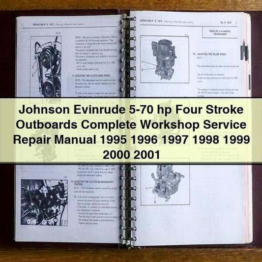 Johnson Evinrude 5-70 hp Four Stroke Outboards Complete Workshop Service Repair Manual 1995 1996 1997 1998 1999 2000 2001