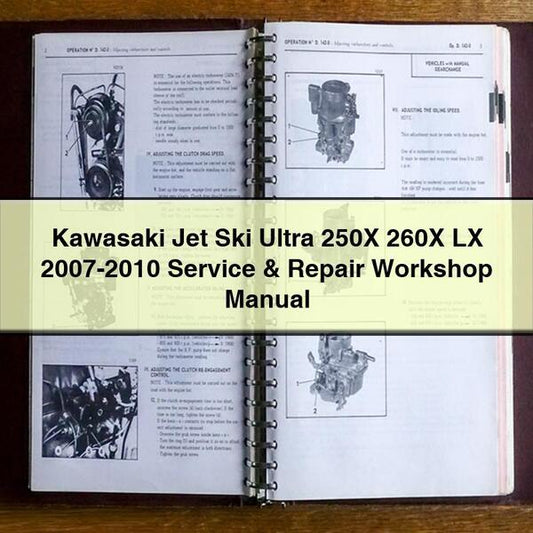 Kawasaki Jet Ski Ultra 250X 260X LX 2007-2010 Service & Repair Workshop Manual