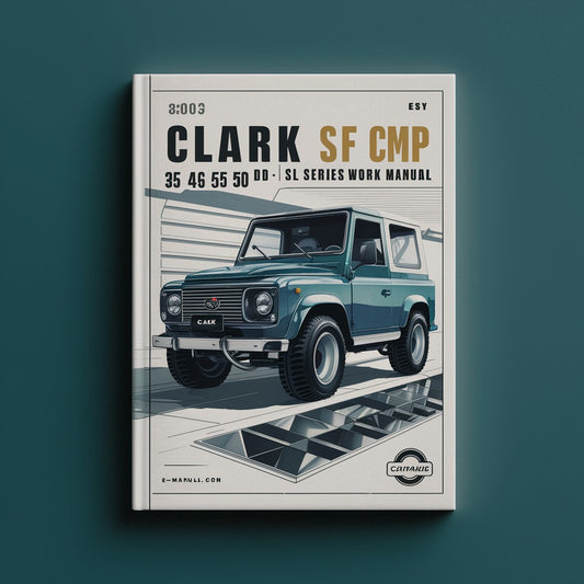CLARK SF CMP 35 40 45 50 D L SD SL Series Workshop Manual