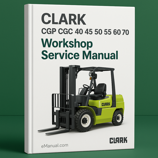 CLARK CGP CGC 40 45 50 55 60 70 Workshop Service Manual
