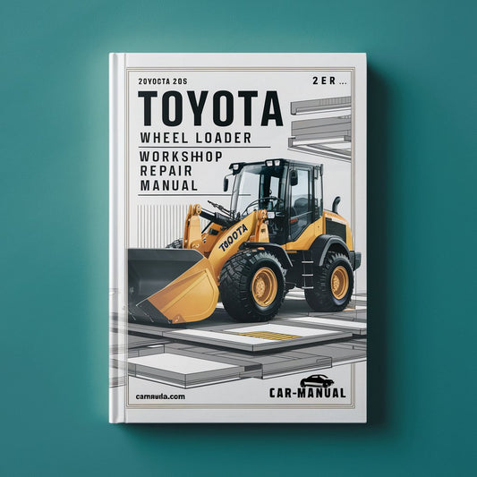 Toyota 2SDK6 Wheel Loader Workshop Service Manual