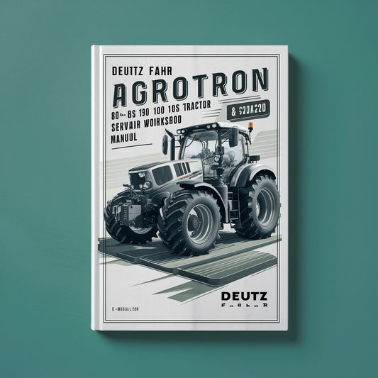 Deutz Fahr Agrotron 80 85 90 100 105 MK3 Tractor Service & Repair Workshop Manual
