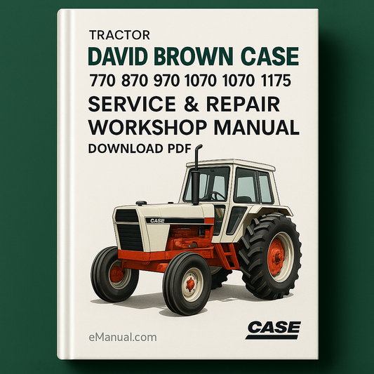 David Brown Case 770 870 970 1070 1090 1170 1175 Tractor Service & Repair Workshop Manual
