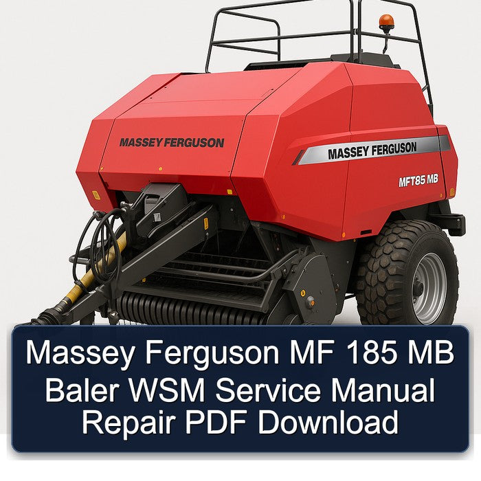 Massey Ferguson MF 185 MB Baler WSM Service Repair Workshop Manual PDF