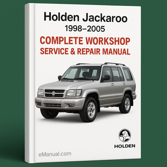 Holden Jackaroo With 6VD1 6VE1 4JG2 4JX1 Engines Complete Workshop Service Repair Manual 1998 1999 2000 2001 2002 2003 2004 2005