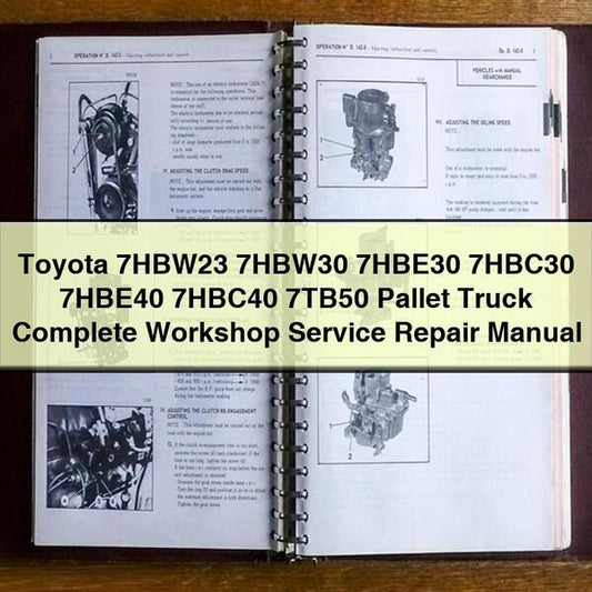 Toyota 7hbw23 7hbw30 7hbe30 7hbc30 7hbe40 7hbc40 7tb50 Pallet Truck Service Repair Workshop Manual