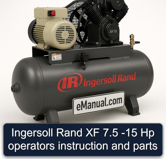 Ingersoll Rand XF 7.5 -15 Hp Operators Instruction Parts Service Repair Workshop Manual