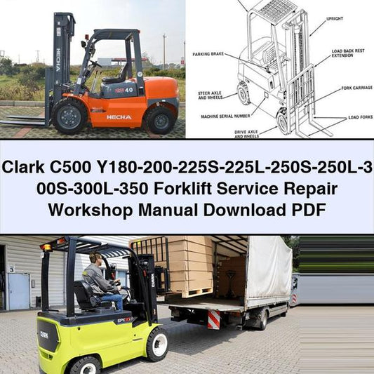 Clark C500 Y180-200-225S-225L-250S-250L-3 00S-300L-350 Forklift Service Repair Workshop Manual