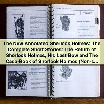 The New Annotated Sherlock Holmes: The Complete Short Stories: The Return of Sherlock Holmes His Last Bow and The Case-Book of Sherlock Holmes (Non-s - Arthur Conan Doyle