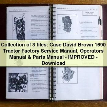 Collection of 3 files: Case David Brown 1690 Tractor Factory Service Manual Operators Manual & Parts Manual - Improved