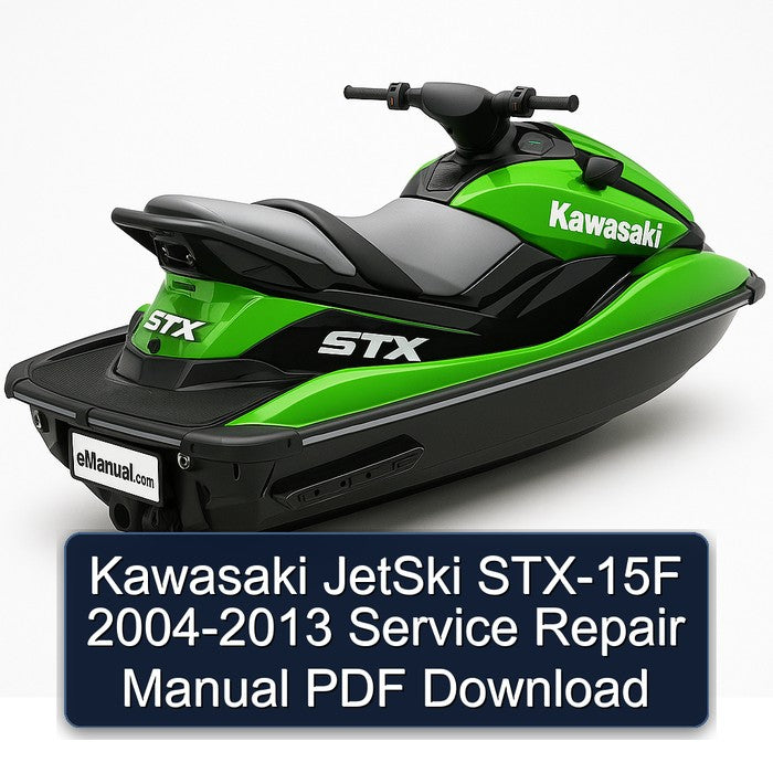2004-2013 Kawasaki Jetski STX-15F Service Repair Workshop Manual