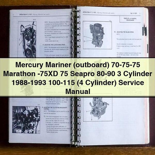 Mercury Mariner (outboard) 70-75-75 Marathon -75XD 75 Seapro 80-90 3 Cylinder 1988-1993 100-115 (4 Cylinder) Service Manual