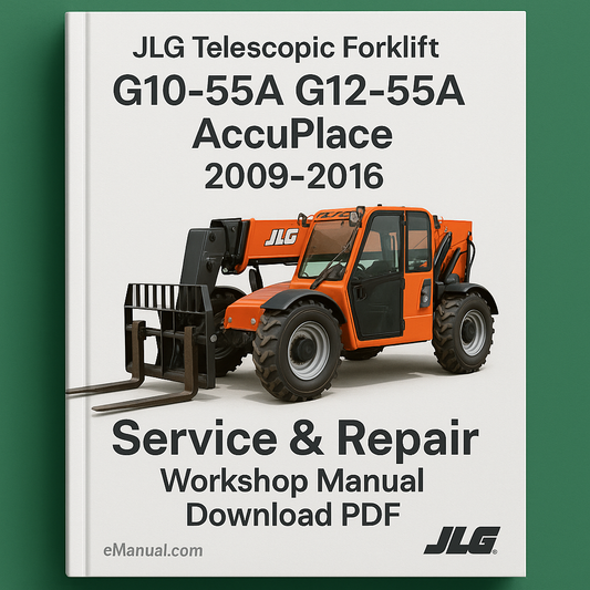 JLG Telescopic Forklift G10 55A G12 55A AccuPlace 2009-2016 Service Repair Workshop Manual