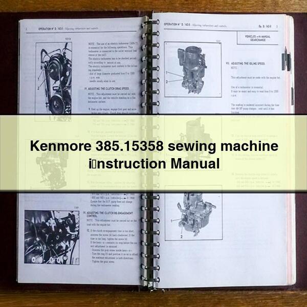 Kenmore 385.15358 Sewing Machine I 8204;nstruction Service Repair Workshop Manual PDF