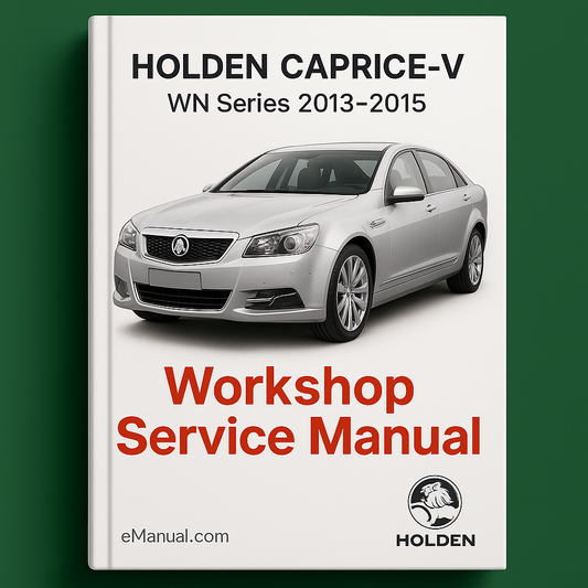HOLDEN CAPRICE-V WN Series 2013-2015 Workshop Service Manual