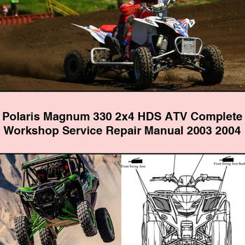 Polaris Magnum 330 2x4 HDS ATV Complete Workshop Service Repair Manual 2003 2004