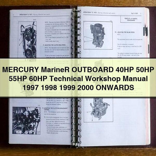 MERCURY MarineR OUTBOARD 40HP 50HP 55HP 60HP Technical Workshop Manual 1997 1998 1999 2000 ONWARDS