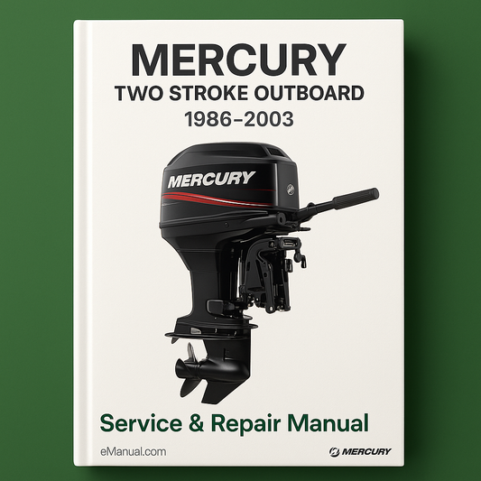 MERCURY TWO STROKE OUTBOARD 1986-2003 Service Repair Manual