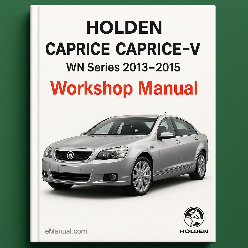 HOLDEN CAPRICE CAPRICE-V WN Series 2013-2015 Workshop Manual