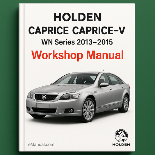 HOLDEN CAPRICE CAPRICE-V WN Series 2013-2015 Workshop Manual