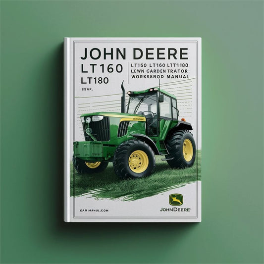John Deere LT150 LT160 LT170 LT180 Lawn Garden Tractor Service Repair Workshop Manual