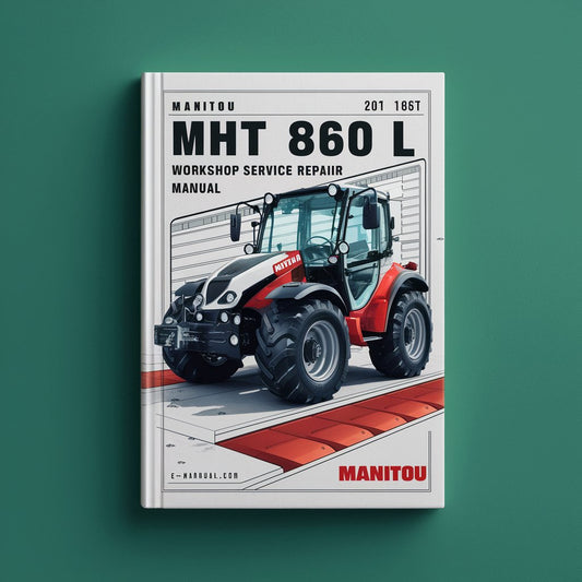 Manitou MHT 860 L Workshop Repair Service Manual