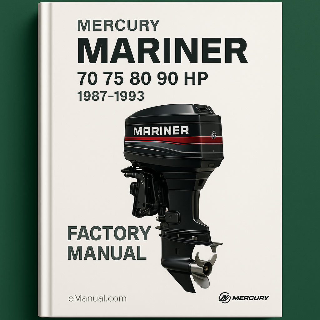 Mercury Mariner 70 75 80 90 HP 1987-1993 Factory Manual