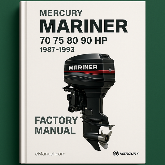 Mercury Mariner 70 75 80 90 HP 1987-1993 Factory Manual