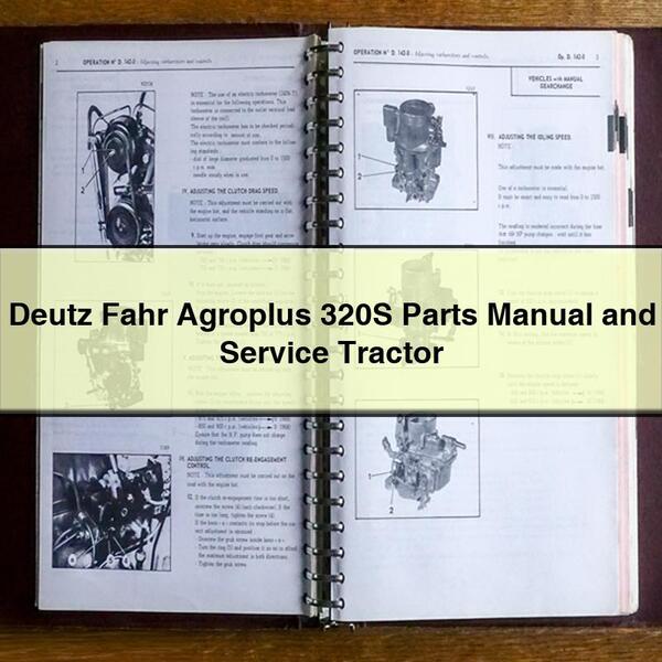 Deutz Fahr Agroplus 320S Parts Manual and Service Tractor