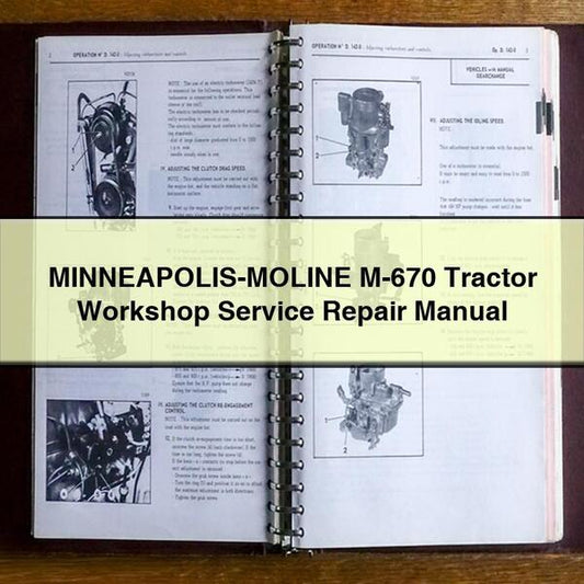 MINNEAPOLIS-MOLINE M-670 Tractor Workshop Service Repair Manual