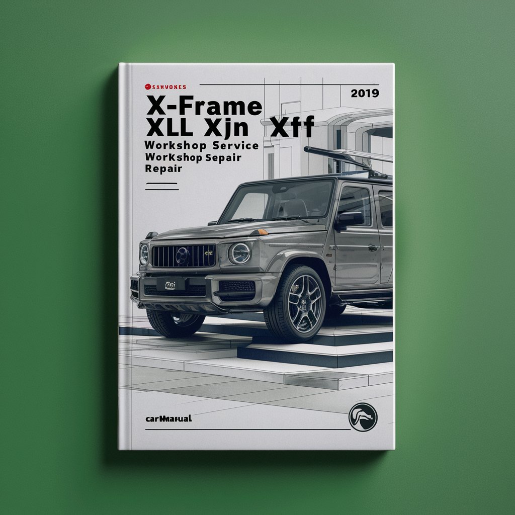 X-frame XLL XJN XSN XTF Series Workshop Service Manual
