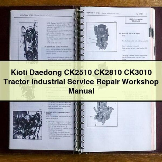Kioti Daedong CK2510 CK2810 CK3010 Tractor Industrial Service Repair Workshop Manual
