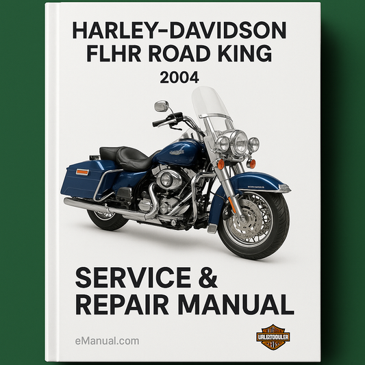 Harley Davidson FLHR Road King 2004 Service Repair Manual