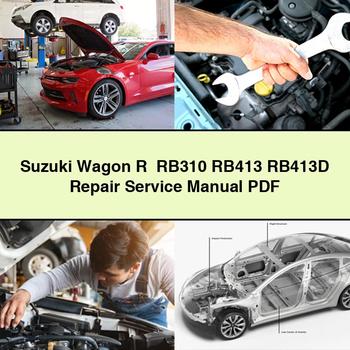 Suzuki Wagon R+ RB310 RB413 RB413D Repair Service Manual
