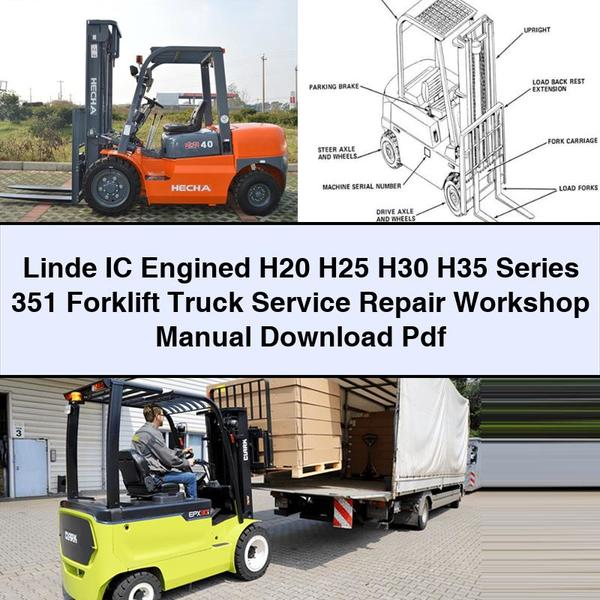 Linde IC Engined H20 H25 H30 H35 Series 351 Forklift Service Repair Workshop Manual Pdf