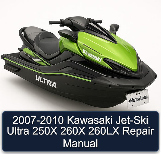 2007-2010 Kawasaki JET-SKI Ultra 250X 260X 260LX Service Repair Workshop Manual