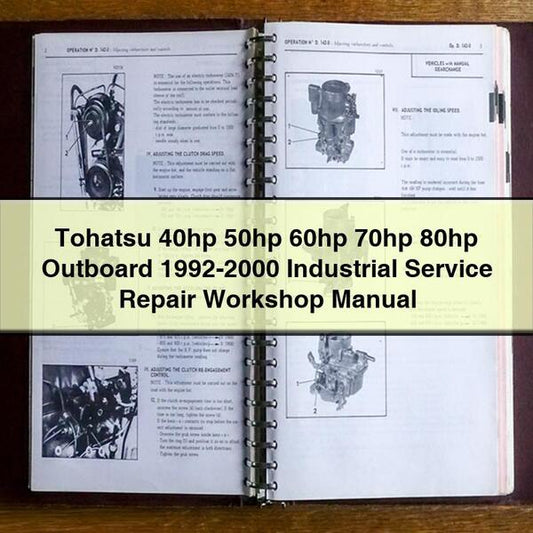 Tohatsu 40hp 50hp 60hp 70hp 80hp Outboard 1992-2000 Industrial Service Repair Workshop Manual