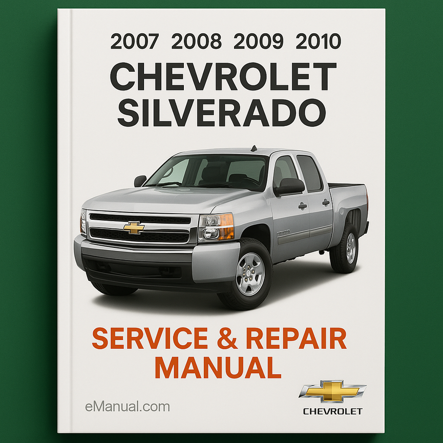 Chevrolet Silverado 2007 2008 2009 2010 Service Repair Manual