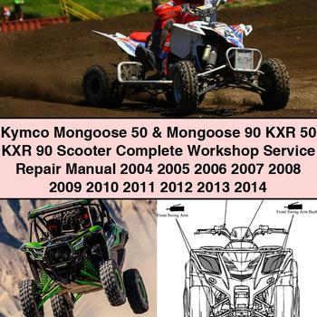 Kymco Mongoose 50 & Mongoose 90 KXR 50 KXR 90 Scooter Complete Workshop Service Repair Manual 2004 2005 2006 2007 2008 2009 2010 2011 2012 2013 2014