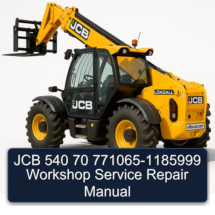 JCB 540 70 771065-1185999 Service Repair Workshop Manual PDF