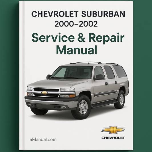 Chevrolet SUBURBAN 2000-2002 Service Repair Manual