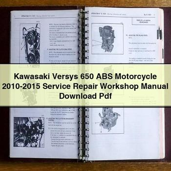 Kawasaki Versys 650 ABS Motorcycle 2010-2015 Service Repair Workshop Manual Pdf