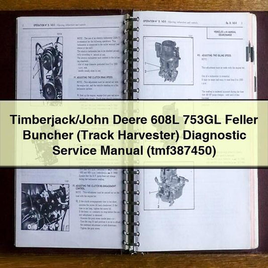 Timberjack/john Deere 608L 753GL Feller Buncher (track Harvester) Diagnostic (TMF387450) Service Repair Workshop Manual