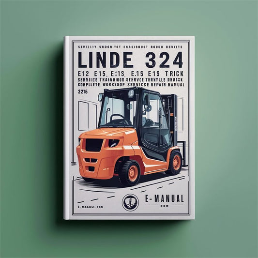 Linde Type 324 E12 E15 E15S E16S Electric Forklift Truck Training Service Repair Workshop Manual