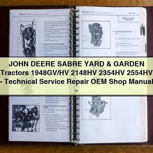 JOHN DEERE SABRE YARD & GARDEN Tractors 1948GV/HV 2148HV 2354HV 2554HV-Technical Service Repair OEM Shop Manual