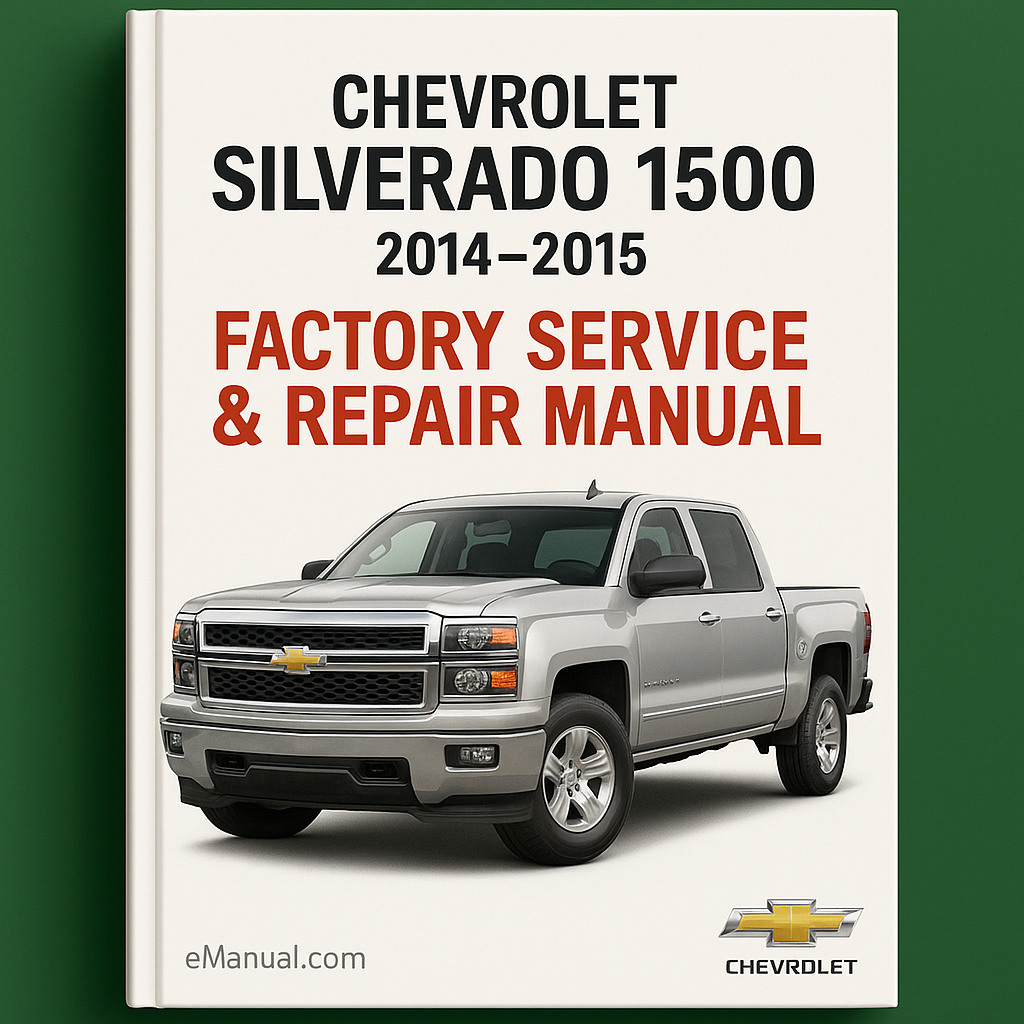 Chevrolet Silverado 1500 2014-2015 Factory Service Repair Manual